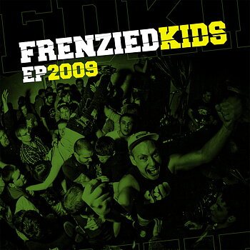 Frenzied Kids - 2009 - EP