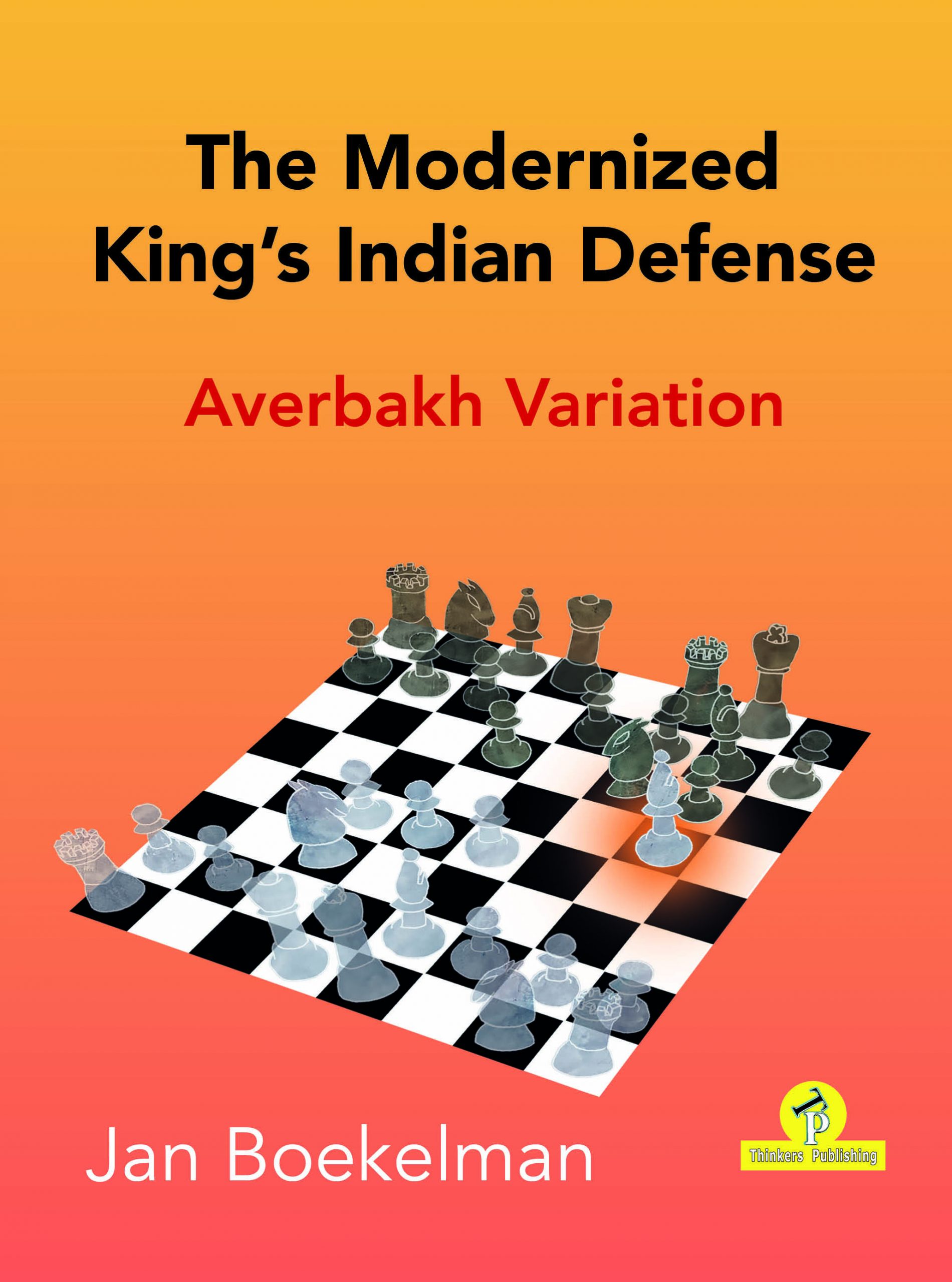 The modernized King´s Indian Defense Averbakh Variation av Jan Boekelman