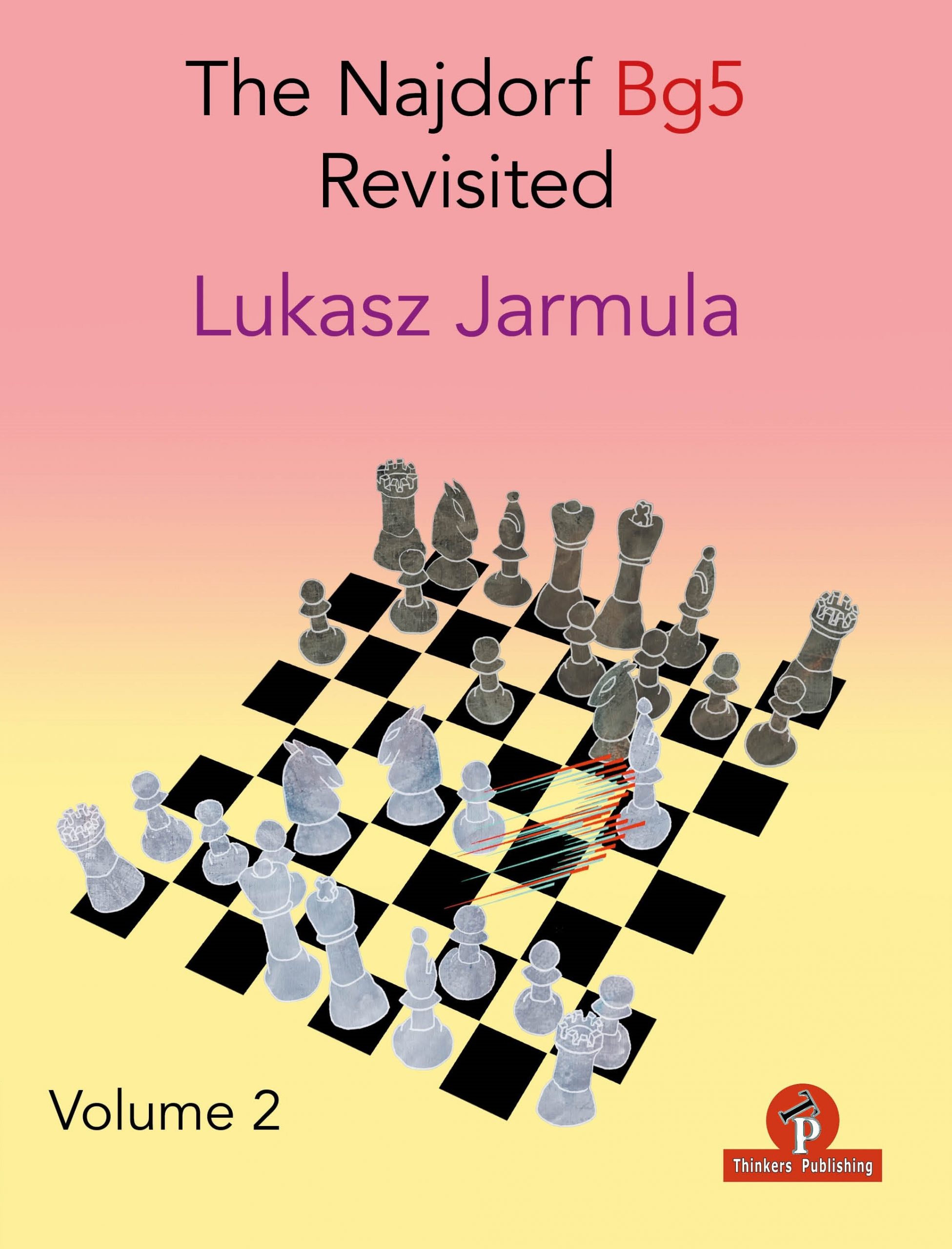 The Najdorf Bg5 Revisited – Volume 2 av Lukasz Jarmula