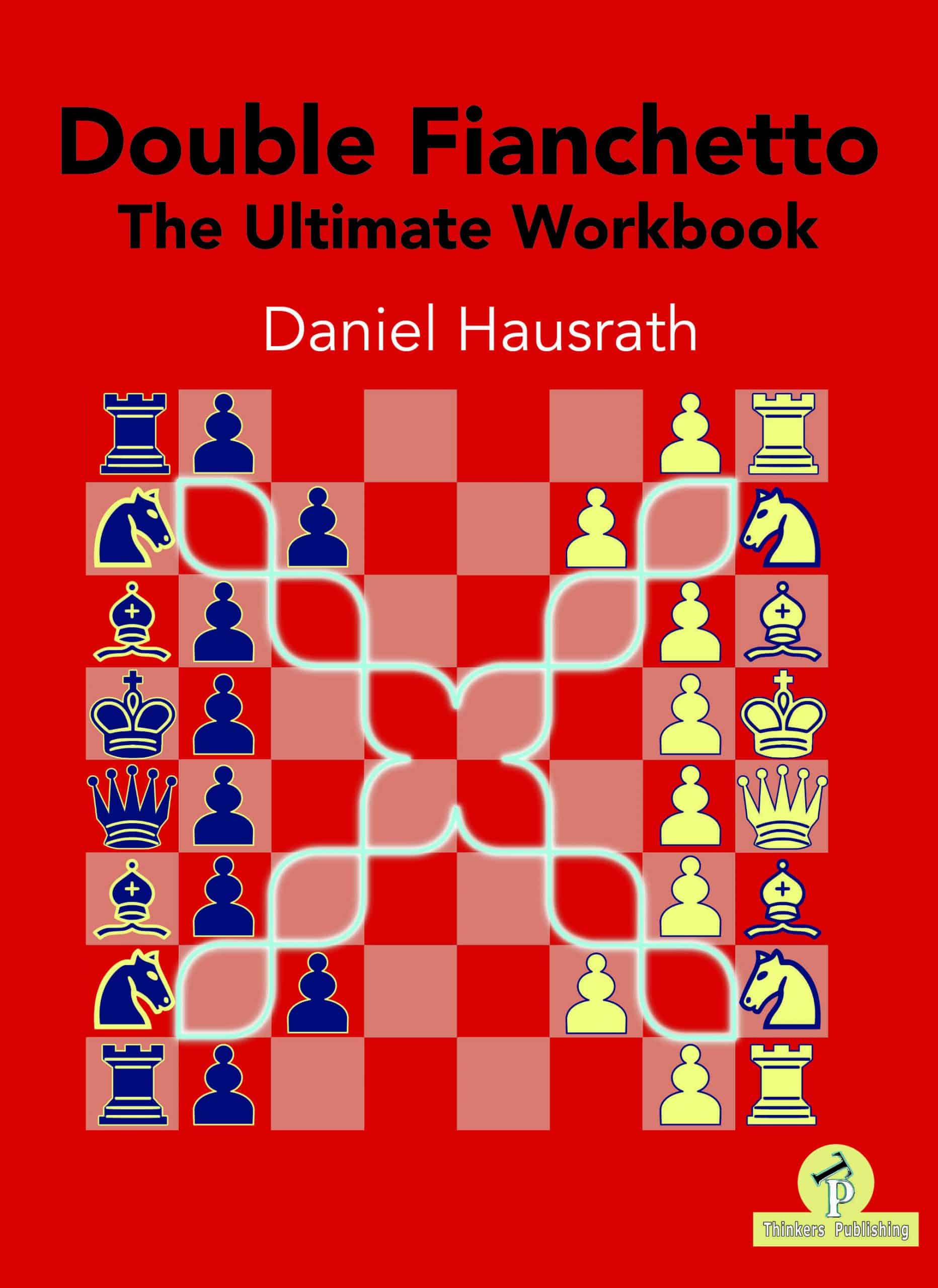 Double Fianchetto – The Ultimate Workbook av Daniel Hausrath 
