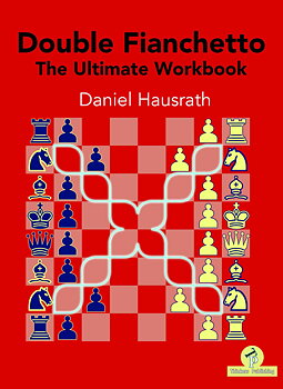 Double Fianchetto – The Ultimate Workbook av Daniel Hausrath 
