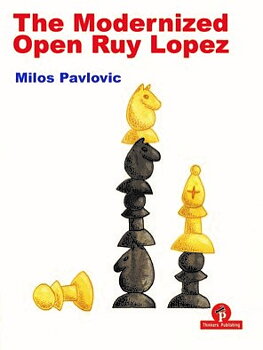 The Modernized Open Ruy Lopez av Milos Pavlovic