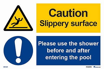 Kombinationsskylt "Caution slippery surface, please use the shower"