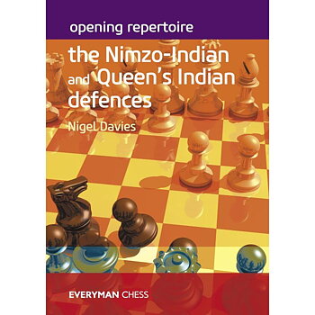 Opening Repertoire: Nimzo-Indian and Queen’s Indian Defences