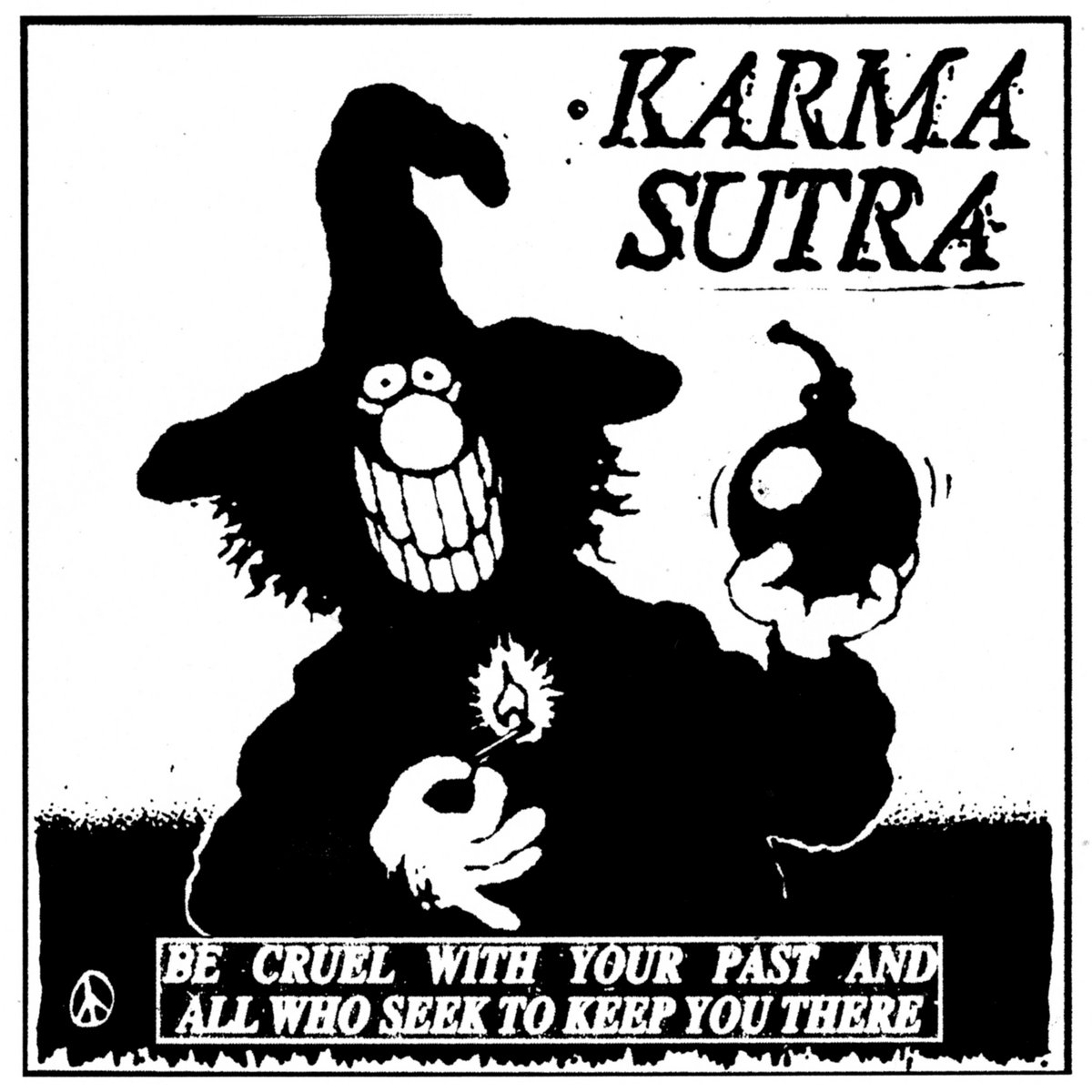 Karma Sutra - Be Cruel With Your Past And All Who Seek To Keep You There - LP