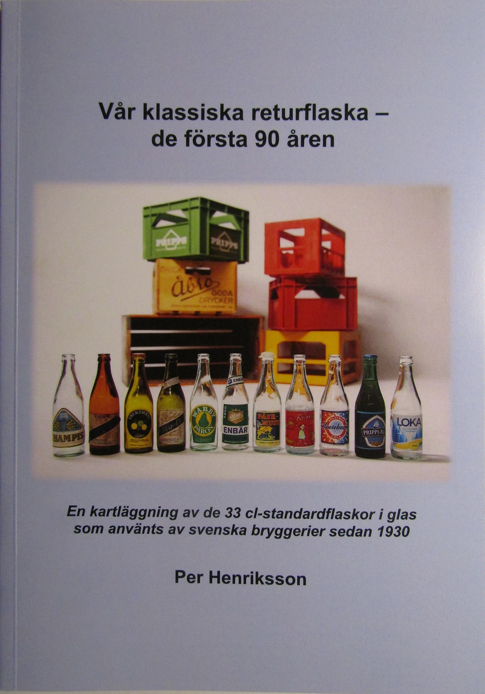 Vår klassiska returflaska - de första 90 åren