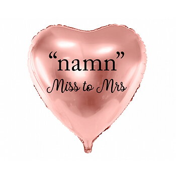 Ballong med valfritt namn | "Miss to Mrs"