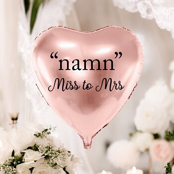Ballong med valfritt namn - "Miss to Mrs"-1