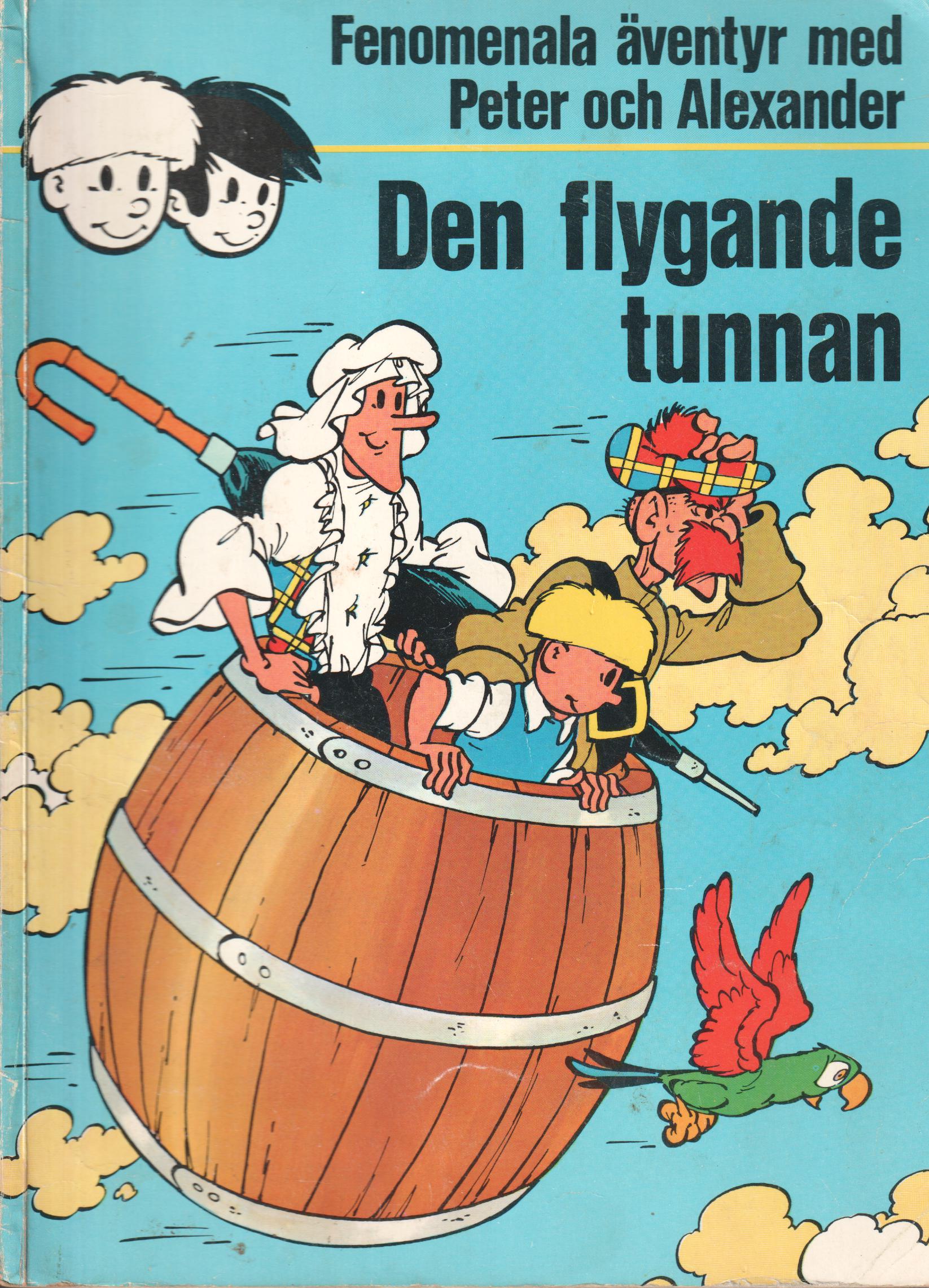 Fenomenala äventyr med Peter och Alexander 2, Den flygande tunnan, begagnad