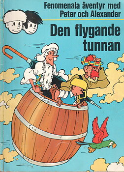 Fenomenala äventyr med Peter och Alexander 2, Den flygande tunnan, begagnad