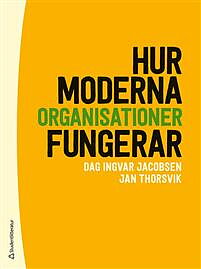  Hur moderna organisationer fungerar 