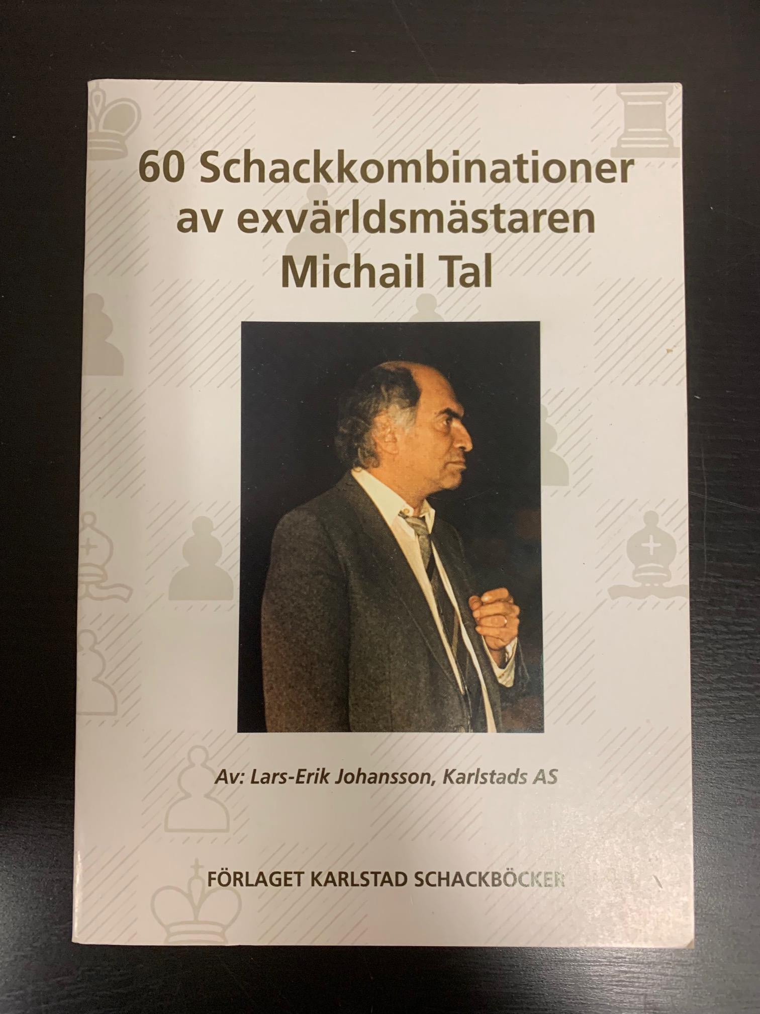60 Schackkombinationber av exvärldsmästaren Michail Tal