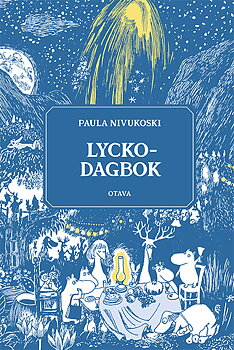 Mumin : Lyckodagbok - Skriv ned de finaste ögonblicken - varje dag!