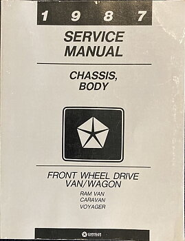 1987 Chrysler Front Wheel Drive Van/Wagon Chassis, Body Service Manual