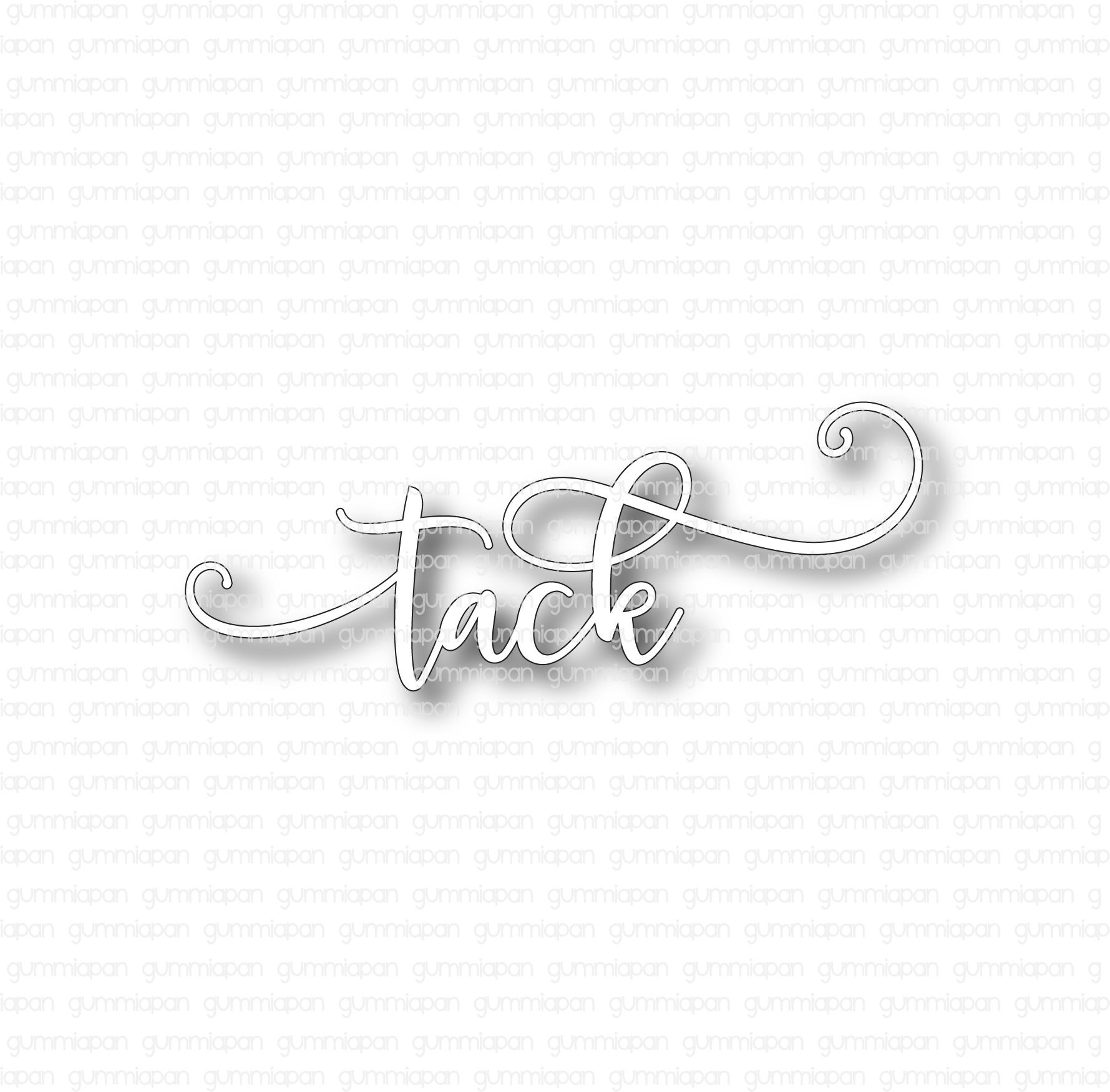 Tack, Die, Gummiapan, 