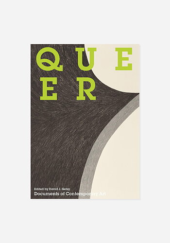 Queer: Documents of Contemporary Art