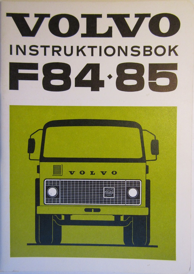 1973 Volvo F 84 & F 85 Instruktionsbok 3-73