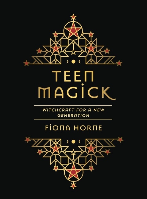 Teen Magick , Fiona Horne