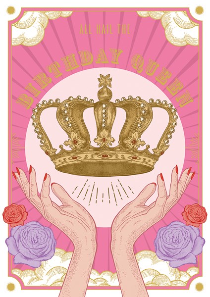 Hail The Birthday Queen, Greeting Card