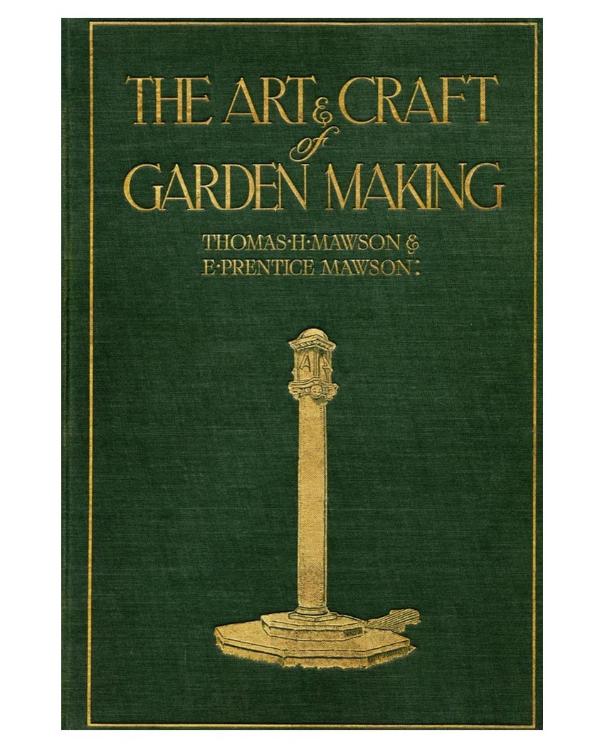 The Art and Craft of Garden Making 