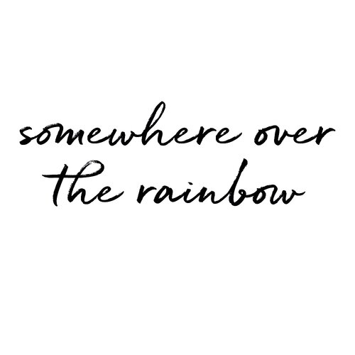 Wallsticker Somewhere over the rainbow 
