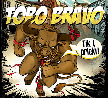 Toro Bravo - Tik i prieki - CD 