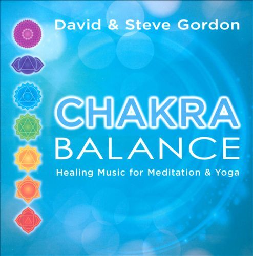 Chakra Balance by David & Steve Gordon