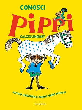 Conosci Pippi Calzelunghe?