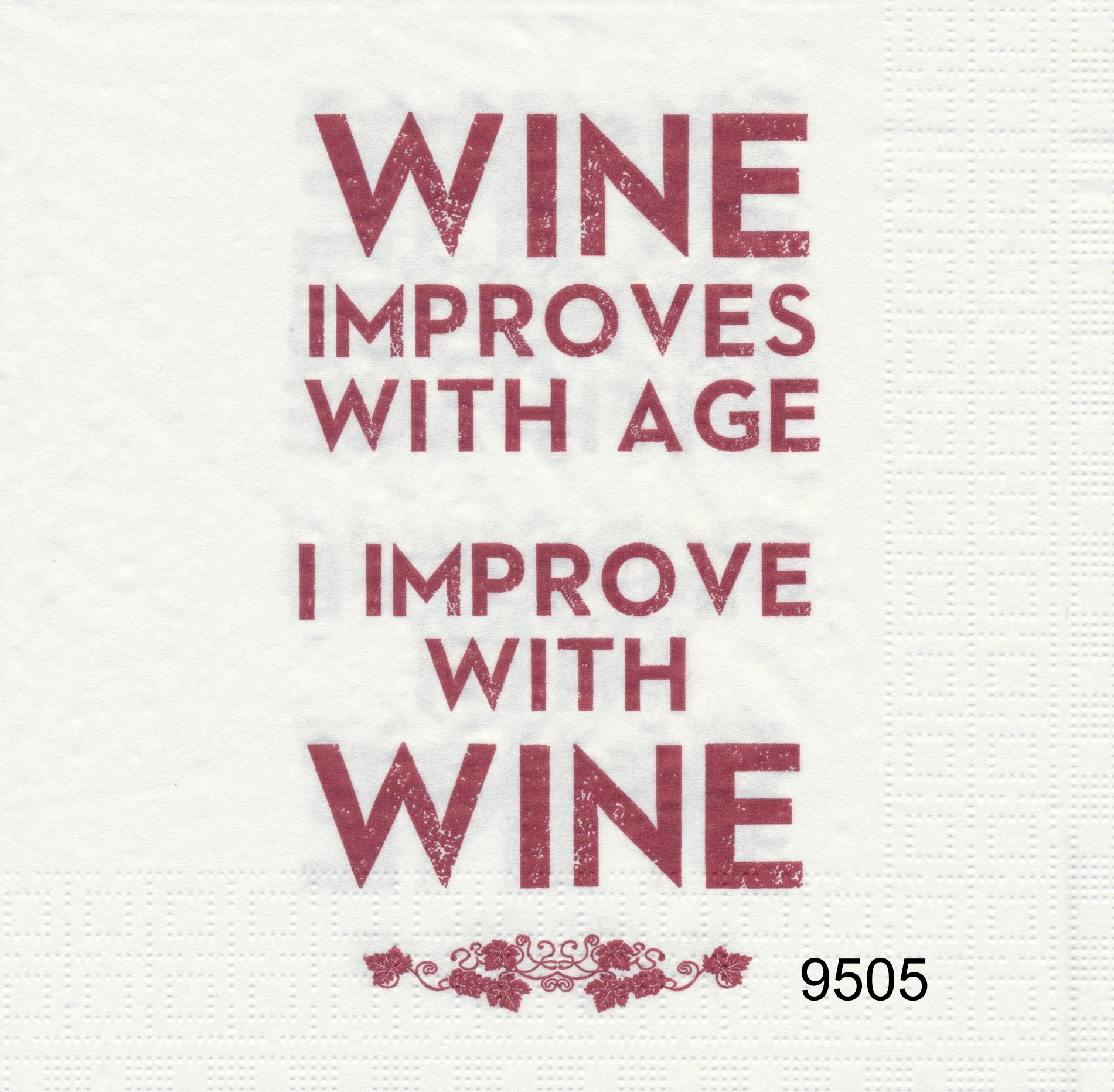 Wine improves........