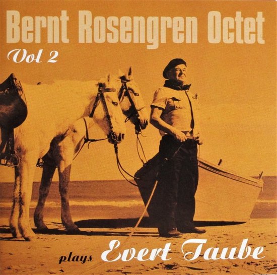 Rosengren Bernt Octet: Plays Evert Taube Vol. 2 (CD)