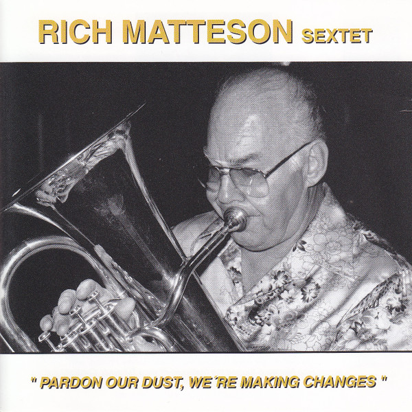 Matteson Rich: Pardon Or Dust,We're Making Changes (CD)
