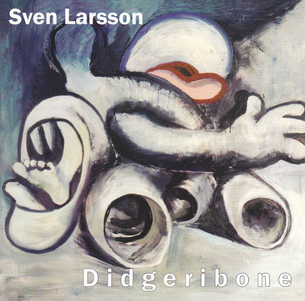 Larsson Sven: Didgeribone (CD)