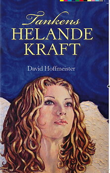 TANKENS HELANDE KRAFT Författare: Hoffmeister, David