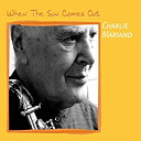 Mariano Charlie: When The Sun Comes Out (CD)