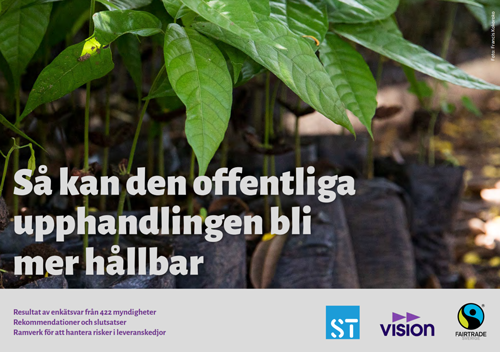 Framsida på rapport av Fairtrade Sverige "Så kan den offentliga upphandlingen bli mer hållbar"