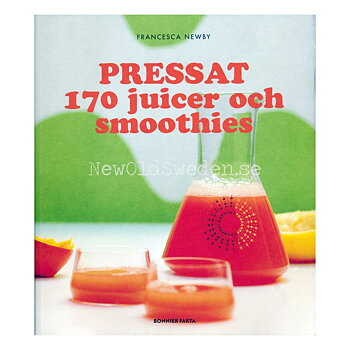 Pressat : 170 juicer och smoothies - L