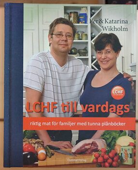 LCHF till vardags av Per & Katarina Wikholm