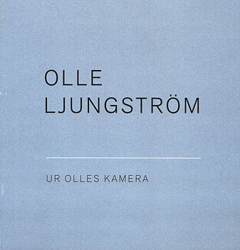 Olle Ljungström - Ur Olles kamera