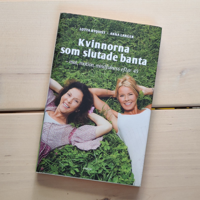 Kvinnorna som slutade banta av Lotta Byqvist och Anna Langer