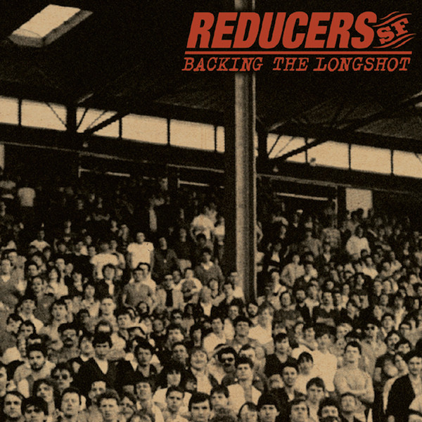Reducers SF – Backing The Longshot - LP
