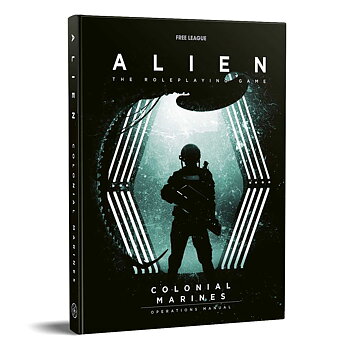 Alien RPG - Colonial Marines Operations Manual + PDF
