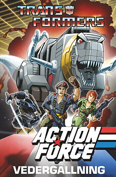 Transformers och Action Force: Vedergällning