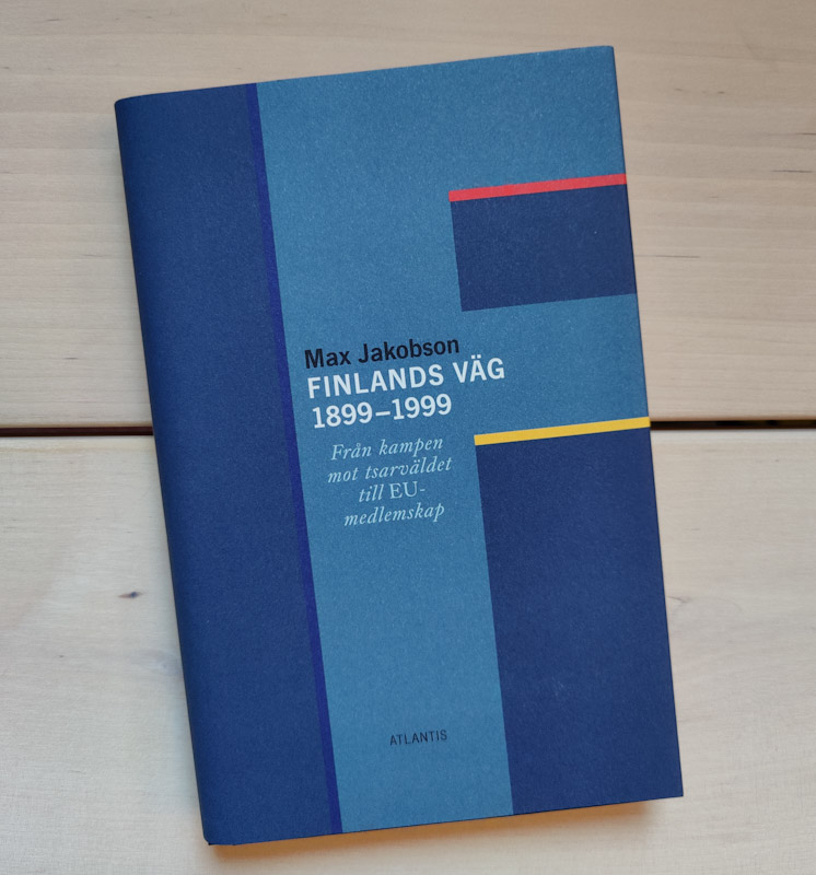 Finlands väg 1899-1999 av Max Jakobson