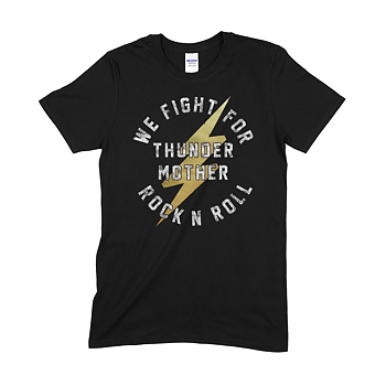THUNDERMOTHER - T-SHIRT, WE FIGHT FOR R'N'R