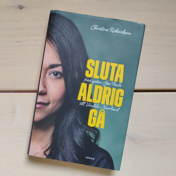 Sluta aldrig gå av Christina Richardsson