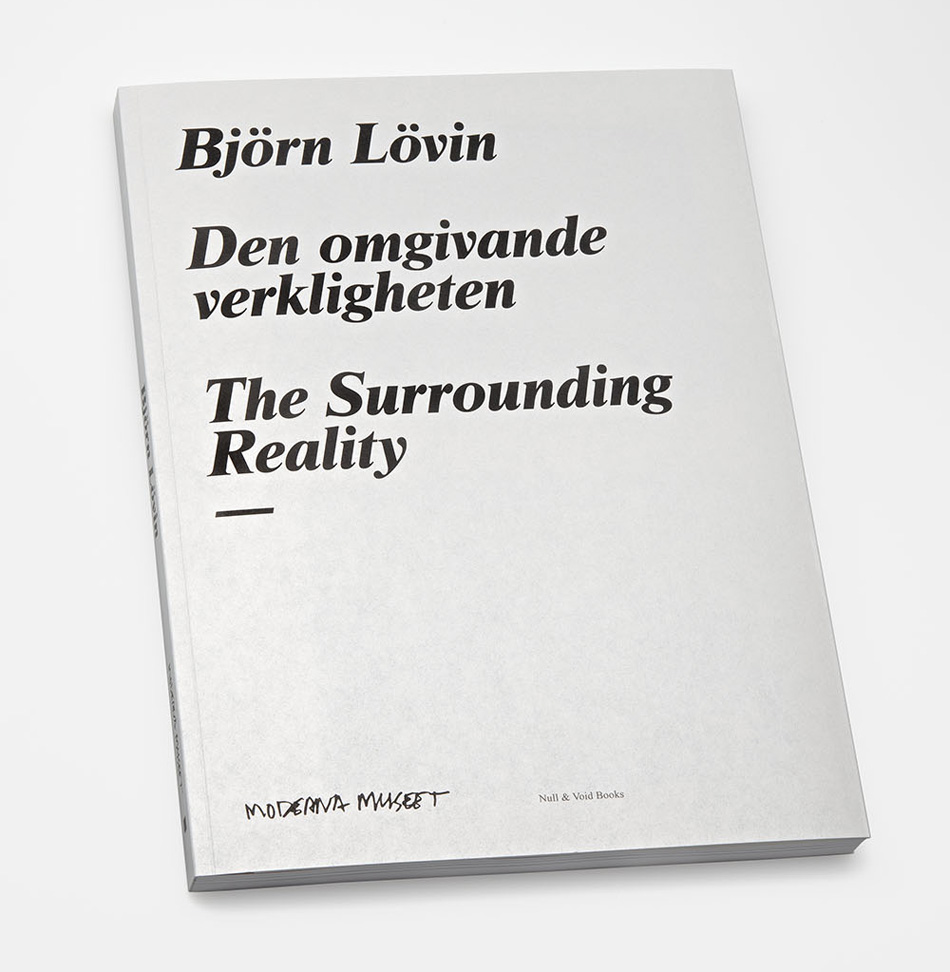 Björn Lövin: The Surrounding Reality 