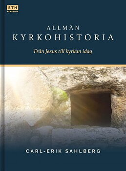ALLMÄN KYRKOHISTORIA - Carl-Erik Sahlberg