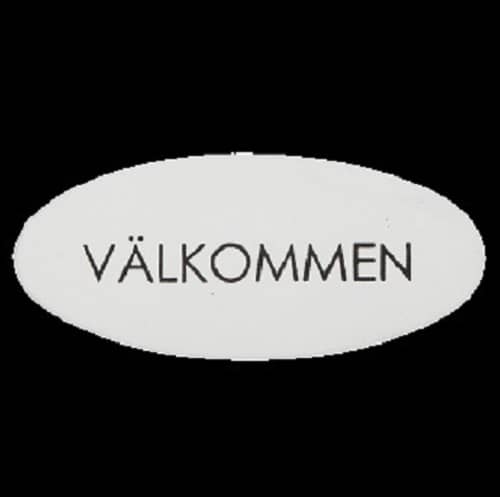 Plåtskylt Välkommen,10cm/