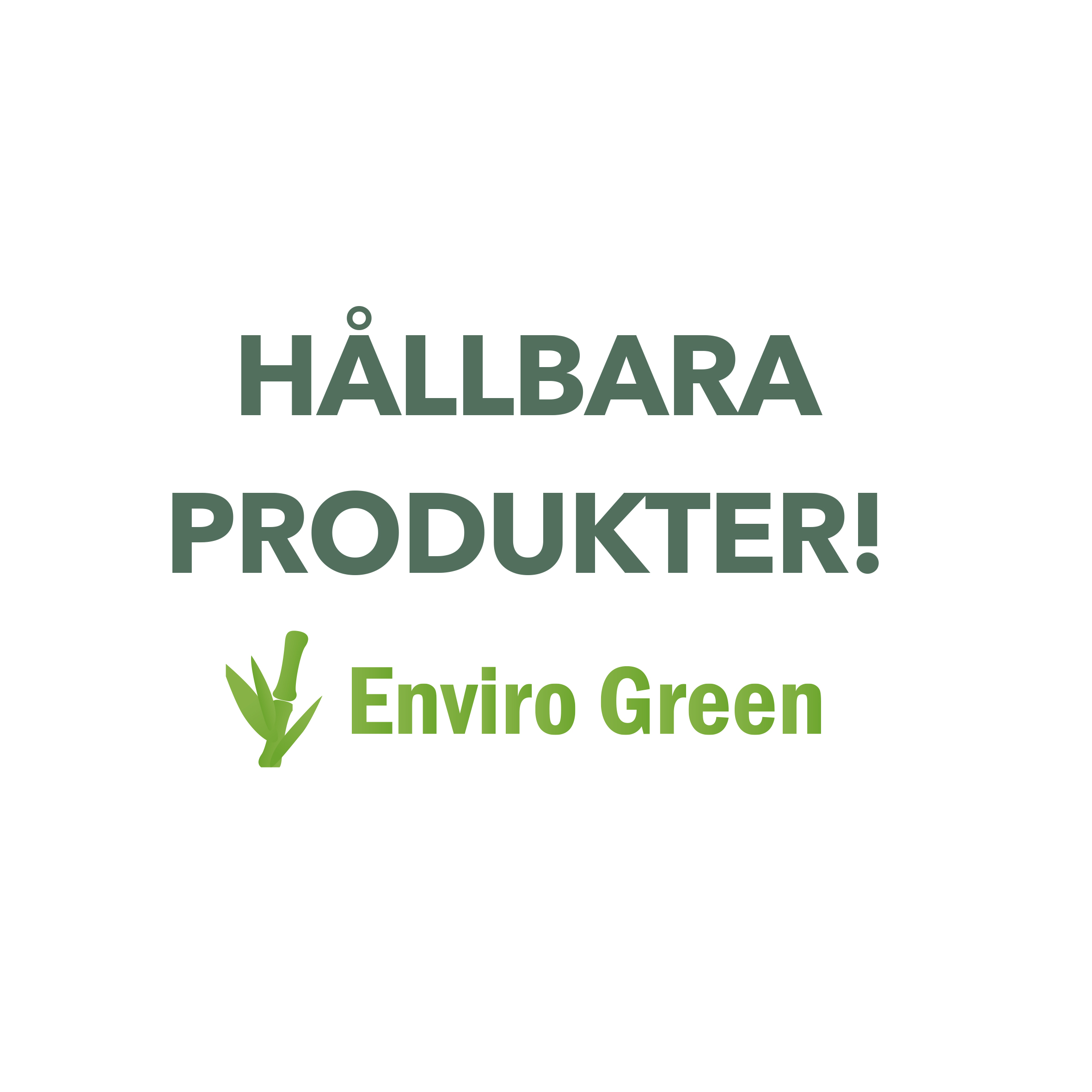 Hållbara produkter Enviro Green