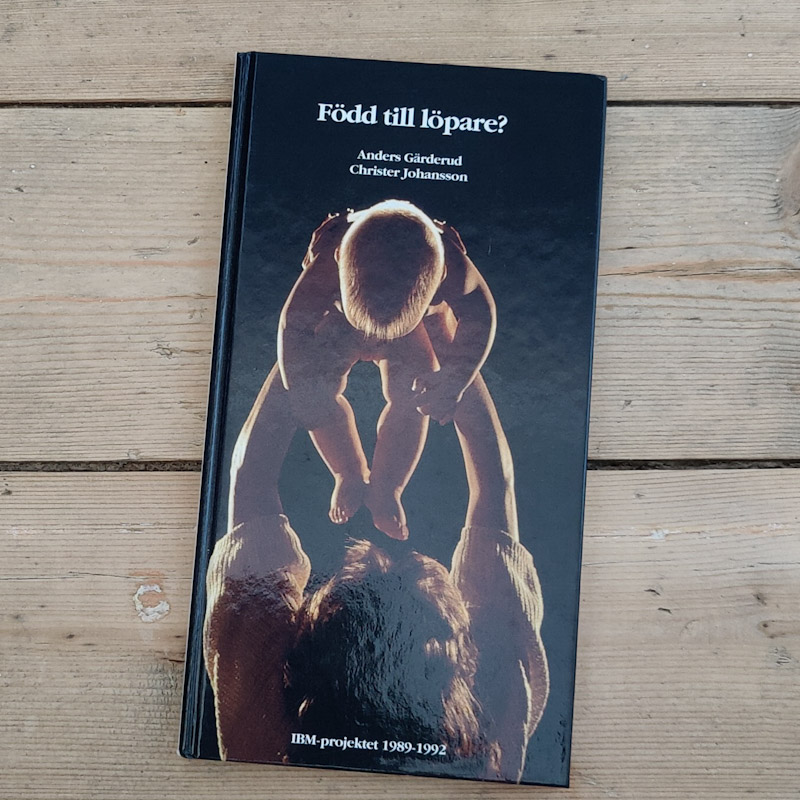 Född till löpare?  av&nbsp;Anders Gärderud, Christer Johansson 